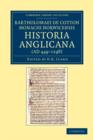 Bartholomaei de Cotton, Monachi Norwicensis, Historia Anglicana (AD 449-1298) : Necnon Ejusdem Liber de Archiepiscopis et Episcopis Angliae - Book