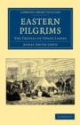 Eastern Pilgrims : The Travels of Three Ladies - Book