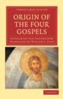 Origin of the Four Gospels - Book