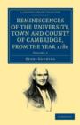 Reminiscences of the University, Town and County of Cambridge, from the Year 1780 - Book