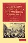 A Narrative of the Visit to the American Churches 2 Volume Set : By the Deputation from the Congregation Union of England and Wales - Book