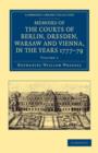Memoirs of the Courts of Berlin, Dresden, Warsaw, and Vienna, in the Years 1777, 1778, and 1779 - Book