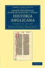 Thomae Walshingham, quondam monachi S. Albani historia Anglicana - Book