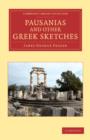 Pausanias and Other Greek Sketches - Book