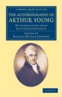 The Autobiography of Arthur Young : With Selections from his Correspondence - Book