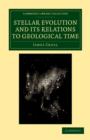 Stellar Evolution and its Relations to Geological Time - Book