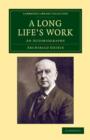 A Long Life's Work : An Autobiography - Book