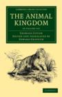 The Animal Kingdom 16 Volume Set : Arranged in Conformity with its Organization - Book