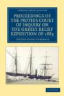 Proceedings of the Proteus Court of Inquiry on the Greely Relief Expedition of 1883 - Book