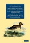 An Account of the Petrological, Botanical, and Zoological Collection Made in Kerguelen's Land and Rodriguez during the Transit of Venus Expeditions 1874-75 - Book