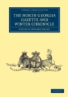 The North Georgia Gazette and Winter Chronicle - Book