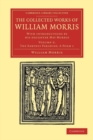 The Collected Works of William Morris : With Introductions by his Daughter May Morris - Book