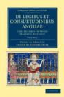 De Legibus et Consuetudinibus Angliae : Libri Quinque in Varios Tractatus Distincti - Book