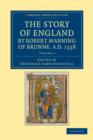 The Story of England by Robert Manning of Brunne, AD 1338 - Book