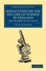 Reflections on the Decline of Science in England, and on Some of its Causes - Book