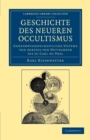 Geschichte des neueren Occultismus : Geheimwissenschaftliche Systeme von Agrippa von Nettesheym bis zu Carl du Prel - Book