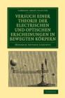 Versuch einer Theorie der electrischen und optischen Erscheinungen in bewegten Koerpern - Book
