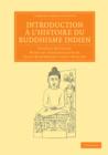 Introduction a l'histoire du Buddhisme Indien - Book