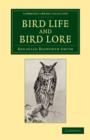 Bird Life and Bird Lore : With Illustrations - Book