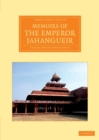 Memoirs of the Emperor Jahangueir : Written by Himself - Book