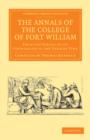 The Annals of the College of Fort William : From the Period of its Foundation to the Present Time - Book