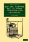 Electric Railways and Tramways, their Construction and Operation : A Practical Handbook - Book
