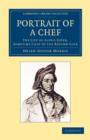Portrait of a Chef : The Life of Alexis Soyer, Sometime Chef to the Reform Club - Book