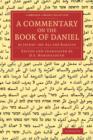 A Commentary on the Book of Daniel : By Jephet ibn Ali the Karaite - Book