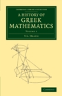 A History of Greek Mathematics: Volume 2 - Book