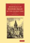 Memorials of Edinburgh in the Olden Time - Book