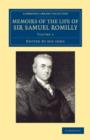 Memoirs of the Life of Sir Samuel Romilly: Volume 1 : Written by Himself; with a Selection from his Correspondence - Book