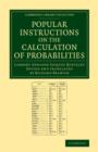 Popular Instructions on the Calculation of Probabilities : To Which Are Appended Notes by Richard Beamish - Book
