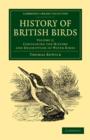 History of British Birds: Volume 2, Containing the History and Description of Water Birds - Book