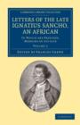 Letters of the Late Ignatius Sancho, an African : To Which Are Prefixed, Memoirs of his Life - Book