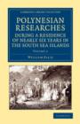 Polynesian Researches during a Residence of Nearly Six Years in the South Sea Islands - Book