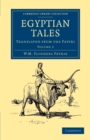 Egyptian Tales: Volume 2 : Translated from the Papyri - Book