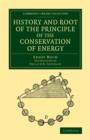 History and Root of the Principle of the Conservation of Energy - Book