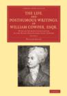 The Life, and Posthumous Writings, of William Cowper, Esqr.: Volume 2 : With an Introductory Letter to the Right Honourable Earl Cowper - Book