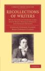 Recollections of Writers : With Letters of Charles Lamb, Leigh Hunt, Douglas Jerrold, and Charles Dickens - Book