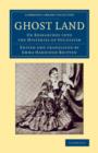 Ghost Land : Or Researches into the Mysteries of Occultism - Book