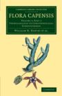 Flora Capensis : Being a Systematic Description of the Plants of the Cape Colony, Caffraria and Port Natal, and Neighbouring Territories - Book