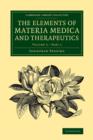 The Elements of Materia Medica and Therapeutics - Book