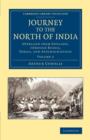 Journey to the North of India : Overland from England, through Russia, Persia, and Affghaunistaun - Book