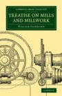 Treatise on Mills and Millwork - Book
