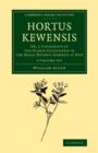 Hortus Kewensis 3 Volume Set : Or, a Catalogue of the Plants Cultivated in the Royal Botanic Garden at Kew - Book