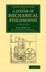 A System of Mechanical Philosophy 4 Volume Set - Book