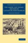 The Career, Last Voyage, and Fate of Captain Sir John Franklin - Book