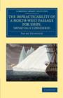 The Impracticability of a North-West Passage for Ships, Impartially Considered - Book