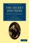 The Secret Doctrine : The Synthesis of Science, Religion, and Philosophy - Book