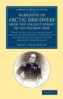 A Narrative of Arctic Discovery, from the Earliest Period to the Present Time : With the Details of the Measures Adopted by Her Majesty's Government for the Relief of the Expedition under Sir John Fra - Book